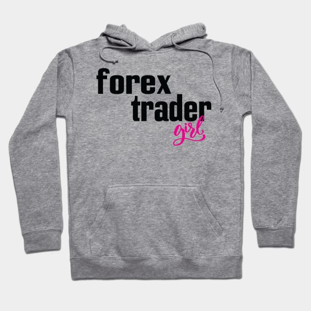 Forex Trader Girl Foreign Exchange Market Currency Market Hoodie by ProjectX23Red